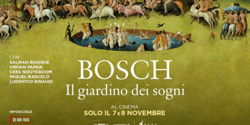 BOSCH. IL GIARDINO DEI SOGNI