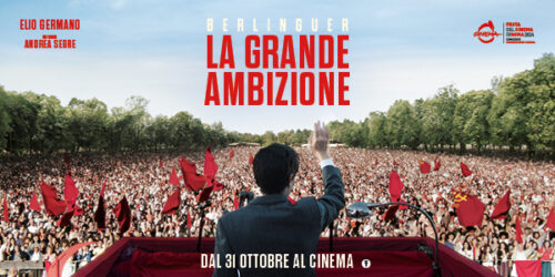 Berlinguer. La grande ambizione